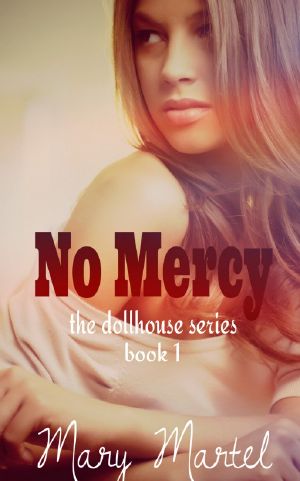 [The Dollhouse 01] • No Mercy